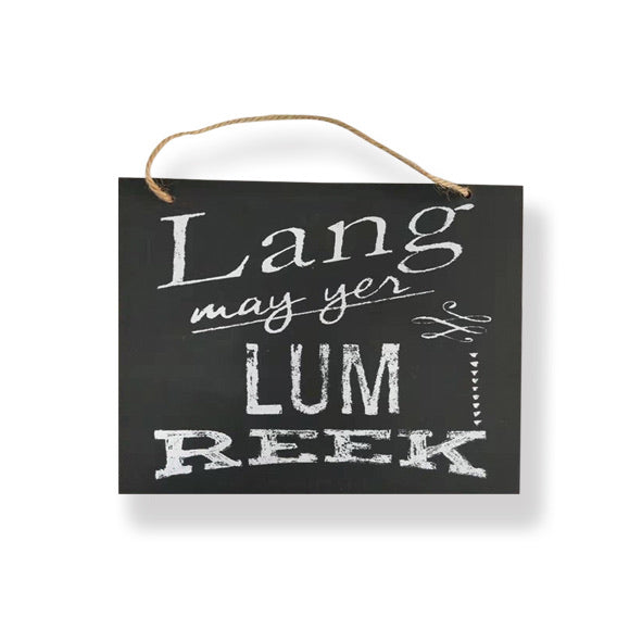 Wall plaque - “Lang May yer Lum Reek”